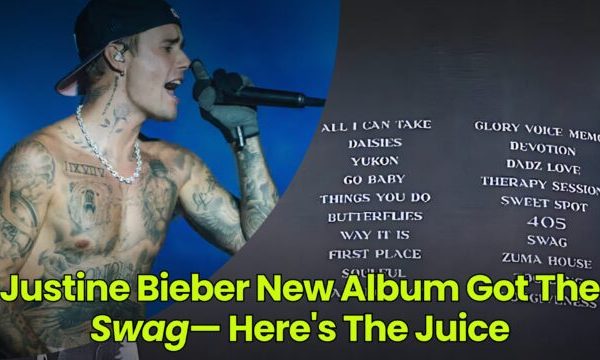 Justine Bieber New Album Received The Swag— Here is The Juice